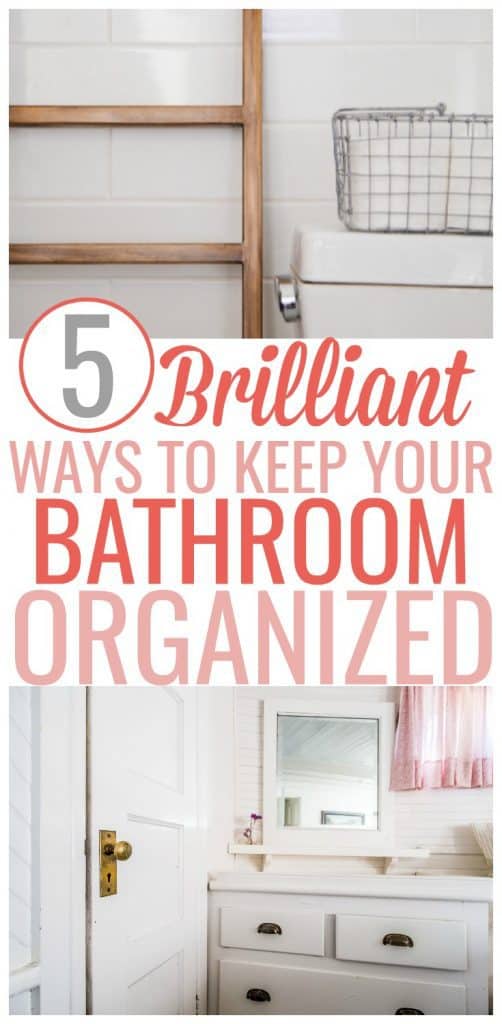 5 Tips To Keep Your Bathroom Organized - Organization Obsessed