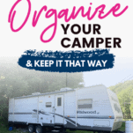 12 Brilliant Ways To Organize Your Camper or RV - Organization