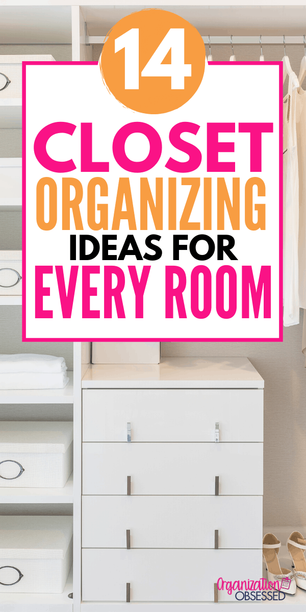 14 Closet Organization Ideas - Organization Obsessed