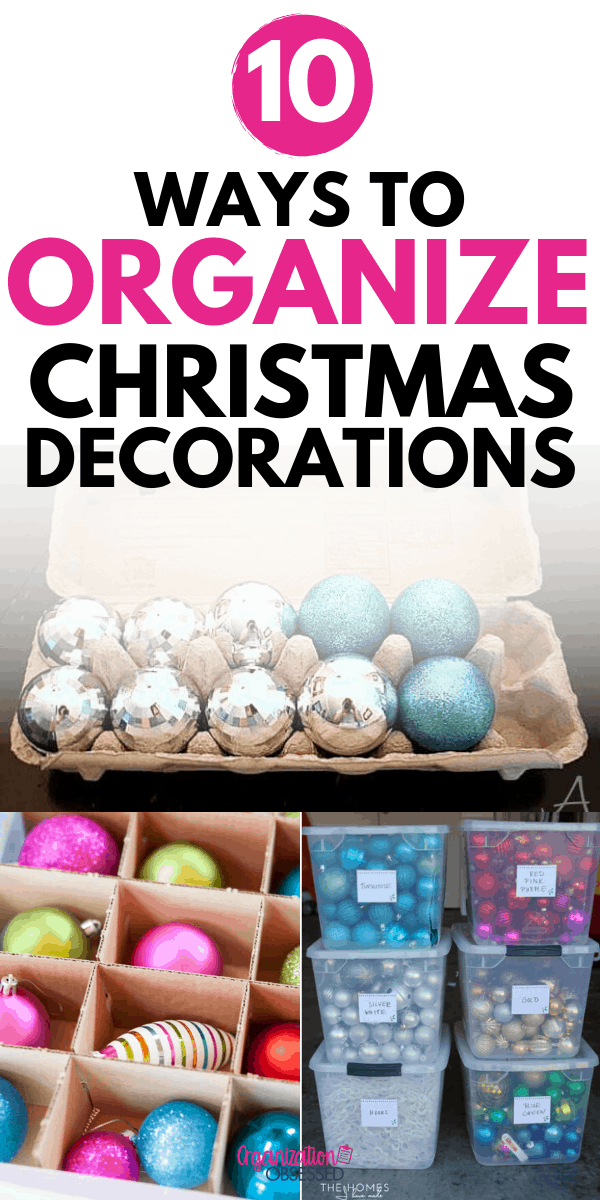 10 Genius Ideas To Organize Christmas Decorations Organization Obsessed