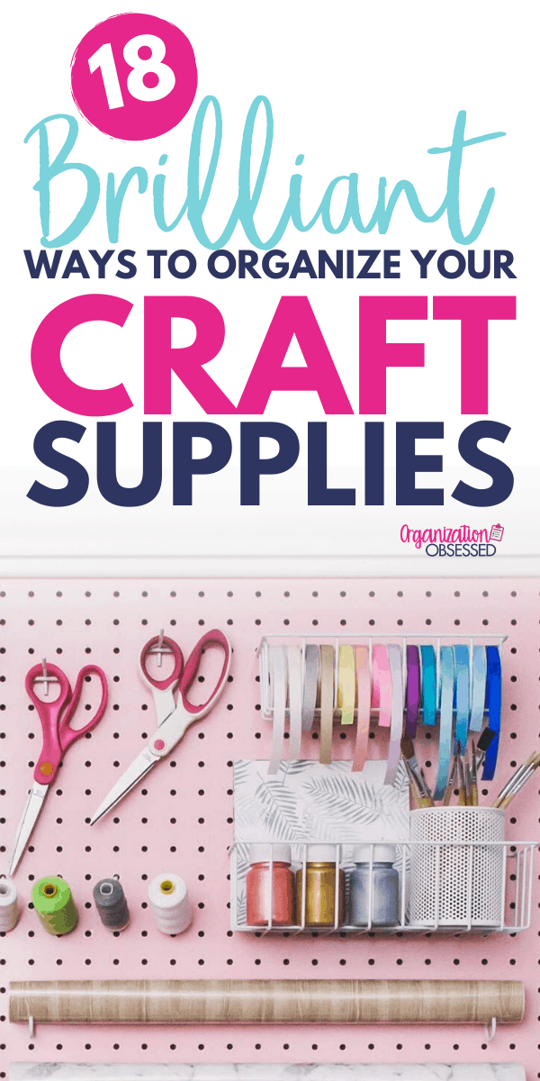 The Best Craft Room Organization Ideas - Organization Obsessed